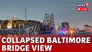 Baltimore Bridge View LIVE  Baltimore’s Francis Scott Key Bridge Collapse Live Visuals  News18 [upl. by Aicenod]