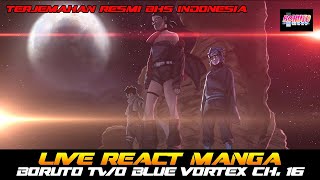 LIVE REACTION MANGA BORUTO TBV CH16 BHS INDONESIA RESMI [upl. by Delanie]