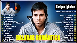 Enrique Iglesias Greatest Hits Full Album  Best Old Songs All Of Time🎶 Bachata Romanticas Mix 2024 [upl. by Sorvats871]