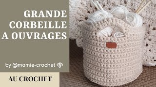 Comment faire UNE CORBEILLE A OUVRAGES AU CROCHET TUTO pas a pas mamiecrochet [upl. by Dav]