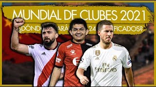 Super Mundial de Clubes 2021 ¿Quienes son los 24 clasificados ¿Dónde se juega [upl. by Valiant657]