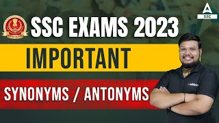 SSC Exams 2023  Important Synonyms  Antonyms [upl. by Lenci]