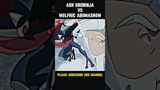 Final Battle Of Bond Greninja Vs Mega Abomasnow 🔥shorts pokemon viral [upl. by Ricardama]