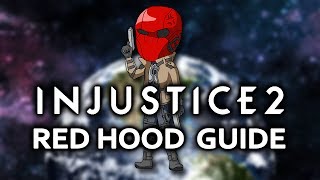 Injustice 2  Red Hood Tutorial Combo and Strategy Guide [upl. by Elijah232]