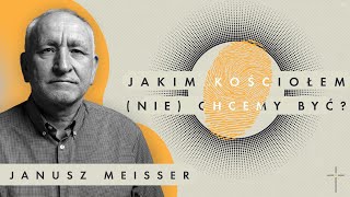 Nabożeństwo 29092024  Janusz Meisser  Jakim Kościołem nie chcemy być cz II [upl. by Roarke]