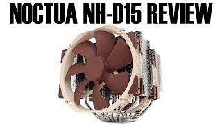 Noctua NH D15 Review [upl. by Cosmo]