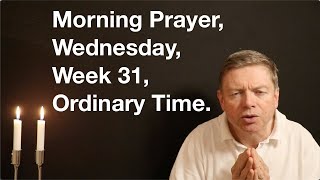 Morning Prayer Wednesday Week 31 Ordinary Time [upl. by Eedebez]