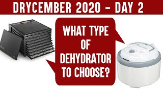 WHAT DEHYDRATOR TO CHOOSE DRYCEMBER 2  Learn to Dehydrate for Beginners series [upl. by Aralomo]