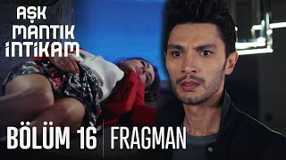 Aşk Mantık İntikam 16 Bölüm Fragmanı [upl. by Lipcombe]