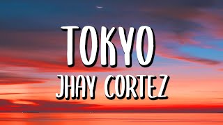 Jhay Cortez  Tokyo LetraLyrics [upl. by Goddard298]