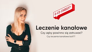 O CO CHODZI z leczeniem kanałowym [upl. by Noyr943]