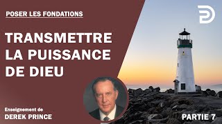 Transmettre la puissance de Dieu  Derek Prince [upl. by Ennovyhc]