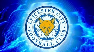 Leicester City  Fairytale of the Walkers [upl. by Haden]