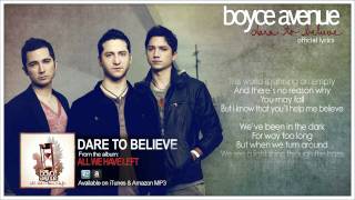 Boyce Avenue  Dare To Believe Lyric VideoOriginal Song on Spotify amp Apple [upl. by Nnylekoorb]