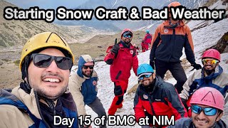 Starting Snow Craft amp Bad Weather  Day 15 of BMC at NIM nimuttarkashi bmc [upl. by Eilata]