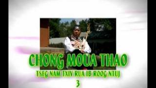 Chong Moua Thao Xim Xaus  Tseg Nam Tseg Txiv [upl. by Ellecrag]