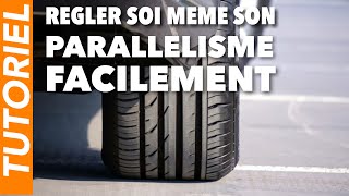 ￼ Tutoriel comment régler son parallélisme de la géométrie facilement et soi meme [upl. by Aeel]