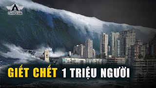 Siêu Sóng Thần Cao 524m Giết Chết Hơn 1 Triệu Người Nuốt Chửng Cả 1 Quốc Gia TOP 7 Sóng Thần [upl. by Chico]