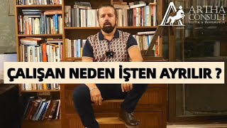 ÇALIŞAN NEDEN İŞTEN AYRILIR [upl. by Aratas258]