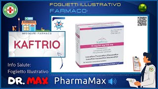 ❓ Cosè il 💊 Farmaco KAFTRIO 🗺️ Foglietto Illustrativo Bugiardino 👔 ᗪᖇ ᗰᗩ᙭ [upl. by Frost]