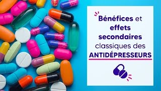 Bénéfices et effets secondaires classique des antidepresseurs [upl. by Lleruj]