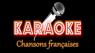 Karaoké  Chansons françaises [upl. by Enidan]