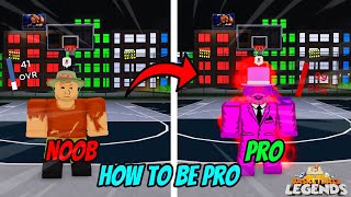 HOW TO BECOME PRO IN BASKETBALL LEGENDS [upl. by Haisoj]