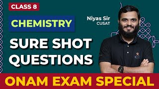 Sure Shot Questions  Onam Exam Special  8th STD Chemistry  Niyas Sir onamexam2024 8thboard [upl. by Kcirddec]