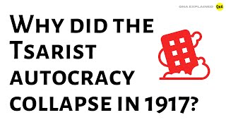 Why did the Tsarist autocracy collapse in 1917   QnA Explained [upl. by Selohcin45]