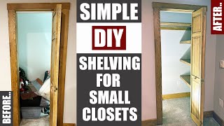 THE BEST SMALL CLOSET SHELVING SOLUTION Easy DIY Tutorial [upl. by Enaek]