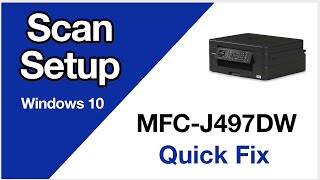 MFCJ497DW Scanning setup – Windows – Brother quick fix [upl. by Deana554]