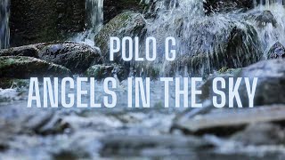 Polo G  Angels in the Sky [upl. by Natika]