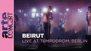 Beirut  Live at Tempodrom Berlin  ARTE Concert [upl. by Eyllom590]