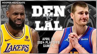 Denver Nuggets vs Los Angeles Lakers Full Game 4 Highlights  Apr 27  2024 NBA Playoffs [upl. by Bull173]