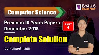 UGC NET December 2018 Computer Science Complete SolutionPrevious 10 Years Papers Part 1 Puneet Mam [upl. by Einnob699]