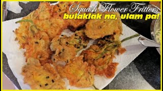 BULAKLAK NA ULAM  Squash Flower Fritters  From harvest to plate [upl. by Pihc]