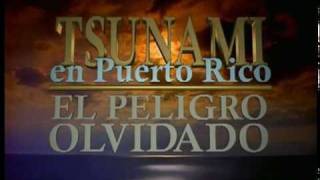 Tsunami en Puerto Rico El Peligro Olvidado Parte 1 de 2 [upl. by Yvor197]