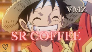 Vmz  Sr Coffee AMV Letra [upl. by Clerissa]