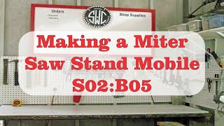 Making A Miter Saw Stand Mobile S02B05 [upl. by Eelamme]