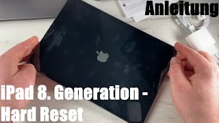 Apple iPad 8 Generation 2020 Hard Reset bei Funktion Verlust oder Fehlfunktionen Anleitung [upl. by Draw565]