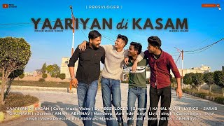 Yaariyan Di Kasam  Kamal Khan  Cover music video  pb05vloger [upl. by Elynad]