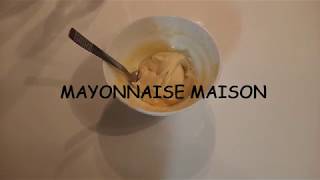 25  Mayonnaise maison [upl. by Aleetha628]