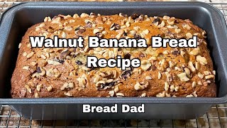 Walnut Banana Bread Recipe  A Quick amp Easy Recipe [upl. by Tews705]