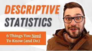 Descriptive Statistics 101 6 Things You NEED TO DO With Examples 📋 [upl. by Corabella]