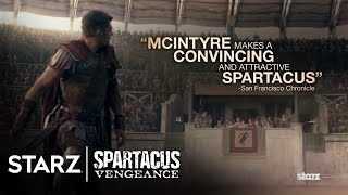 Spartacus Vengeance  Critical Acclaim  STARZ [upl. by Jo]