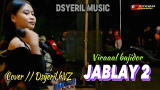 JABLAY 2 LIVE MARGALAKSANA  DSYERIL MUSIC [upl. by Ardnossak]