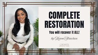 Complete Restoration  You Will Recover It All [upl. by Ver358]