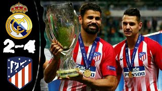 Real Madrid vs Atletico Madrid 24 All Goals amp Extended Highlights 15082018 [upl. by Bolanger]