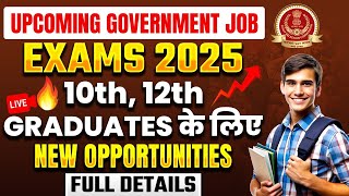 Upcoming Govt Jobs 2025  Upcoming Government Exams 2025  Govt Job Vacancy 2025  SSC Wallah [upl. by Alocin]