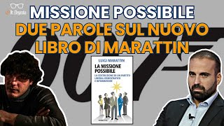 MARATTIN MISSIONE POSSIBILE parliamone [upl. by Zindman925]